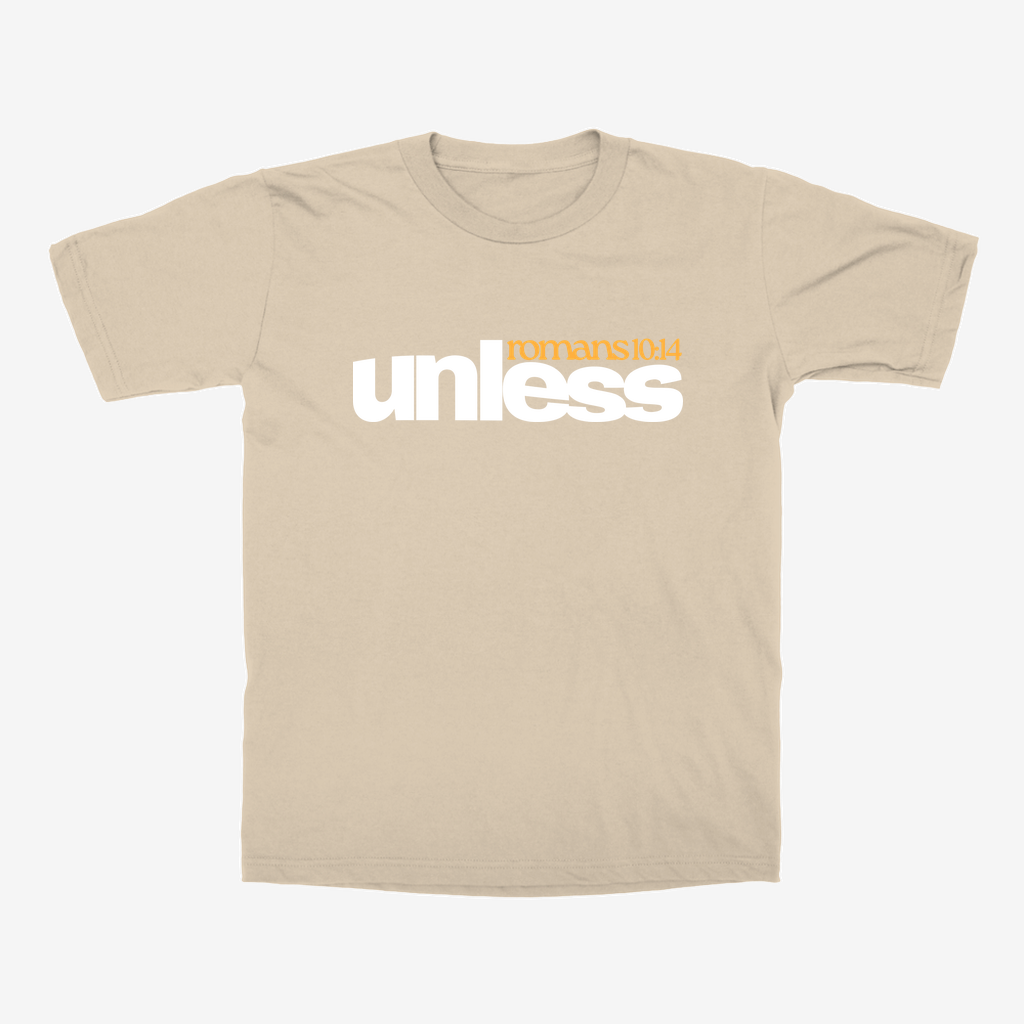 "UNLESS" Mushroom Tee